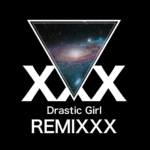 Drastic Girl REMIXXX / Uyu with Remixers