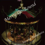 Merry-Go-Round / 中原涼(SUZUKA)